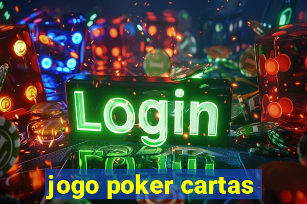 jogo poker cartas