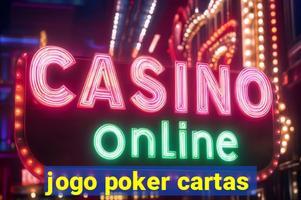 jogo poker cartas