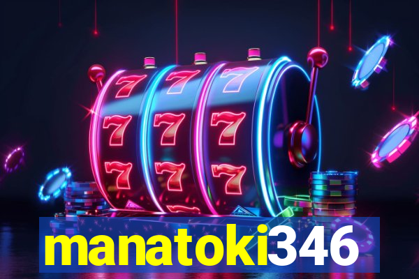 manatoki346