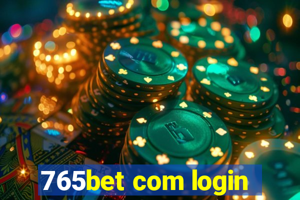 765bet com login