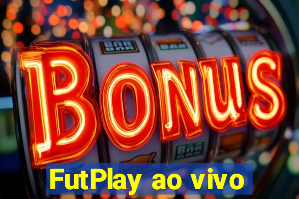 FutPlay ao vivo