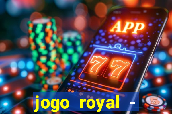 jogo royal - leovegas clube