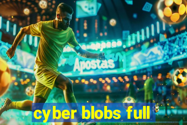 cyber blobs full