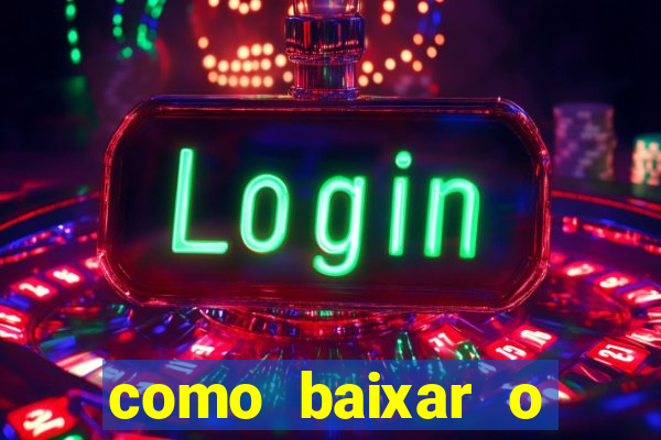 como baixar o fortune tiger