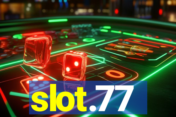 slot.77