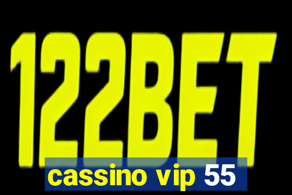 cassino vip 55