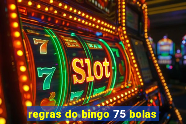 regras do bingo 75 bolas