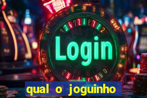 qual o joguinho que ganha dinheiro