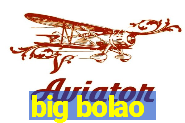 big bolao