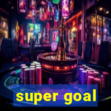 super goal