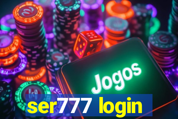 ser777 login