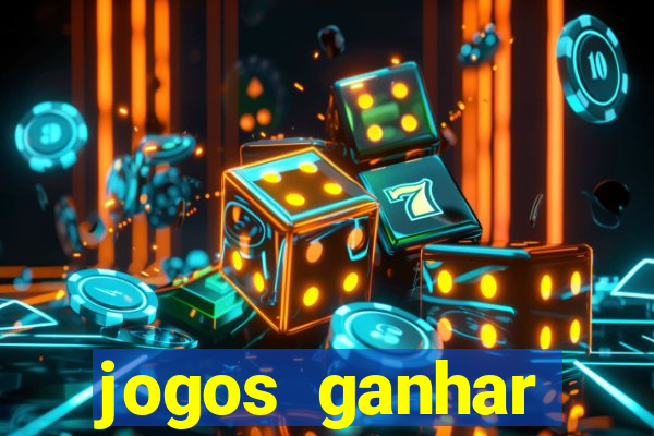 jogos ganhar dinheiro de verdade