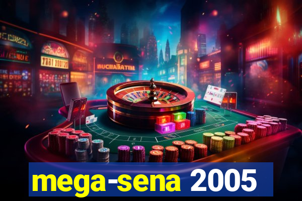 mega-sena 2005