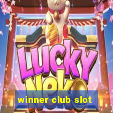 winner club slot