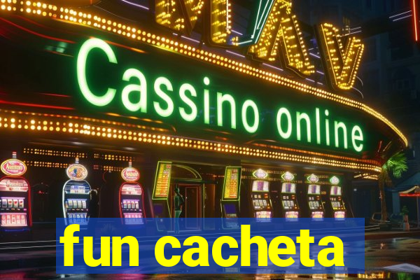 fun cacheta