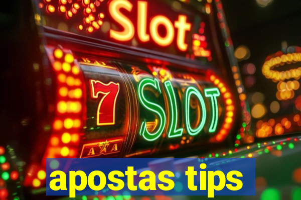 apostas tips