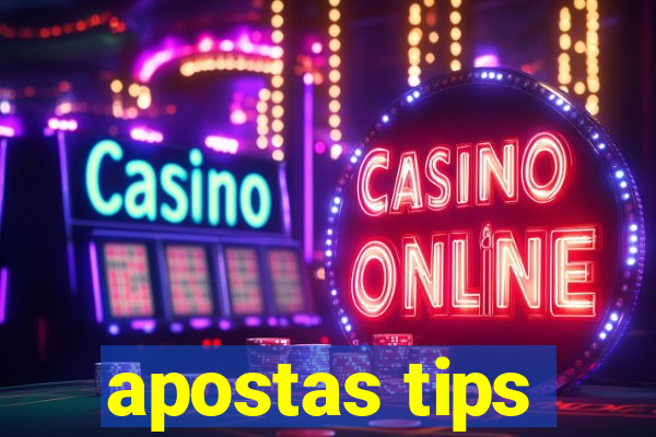 apostas tips