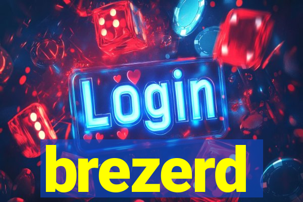 brezerd