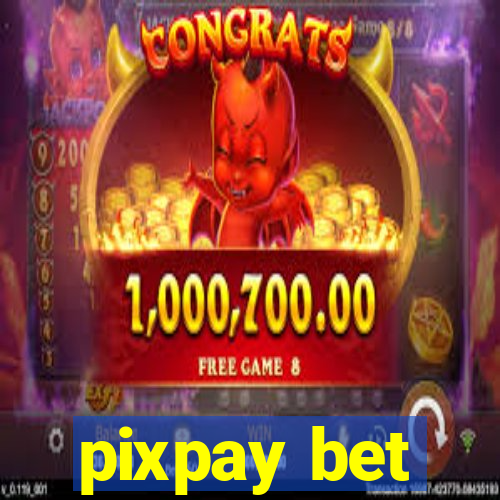 pixpay bet