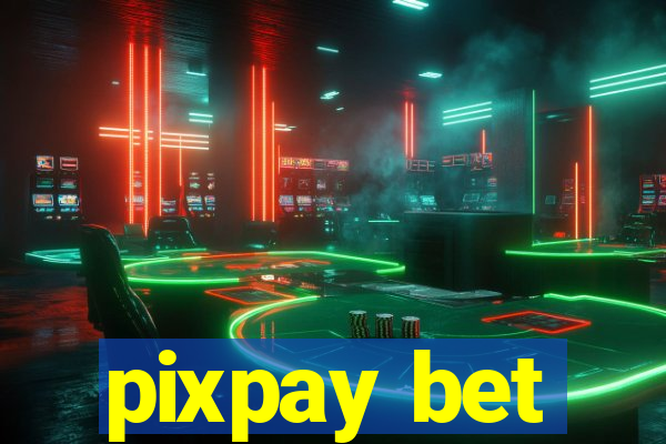 pixpay bet