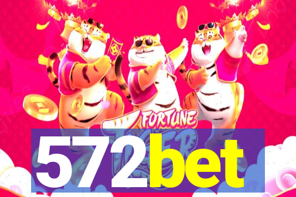 572bet