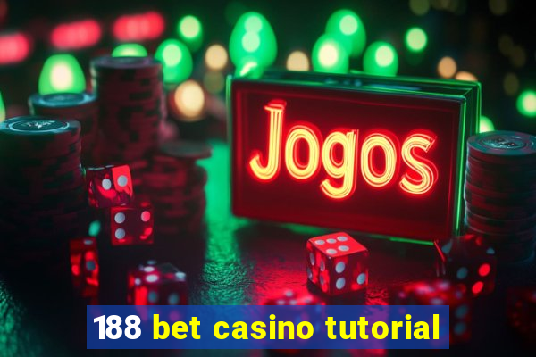 188 bet casino tutorial