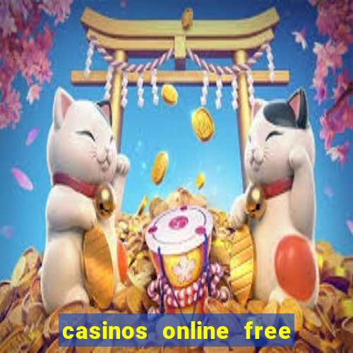 casinos online free money no deposit