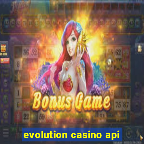 evolution casino api