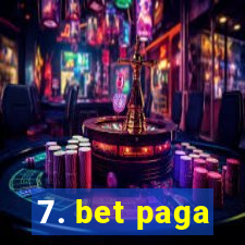 7. bet paga