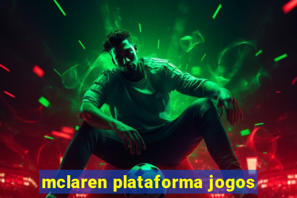 mclaren plataforma jogos