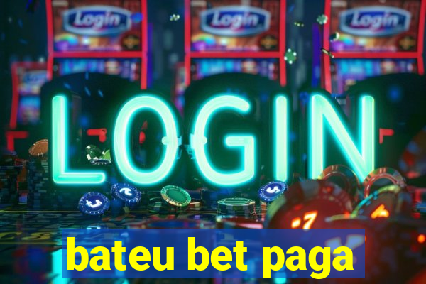 bateu bet paga