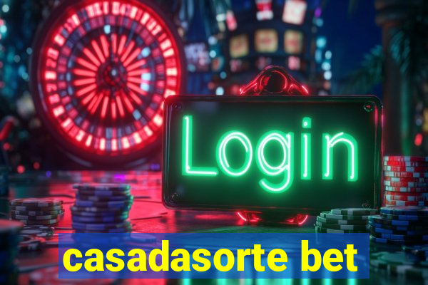 casadasorte bet