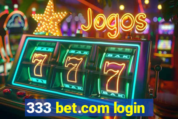 333 bet.com login