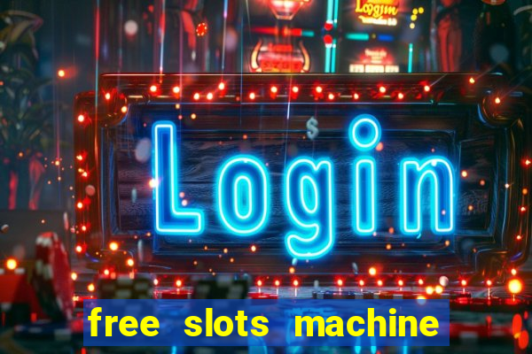 free slots machine no download