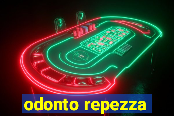 odonto repezza