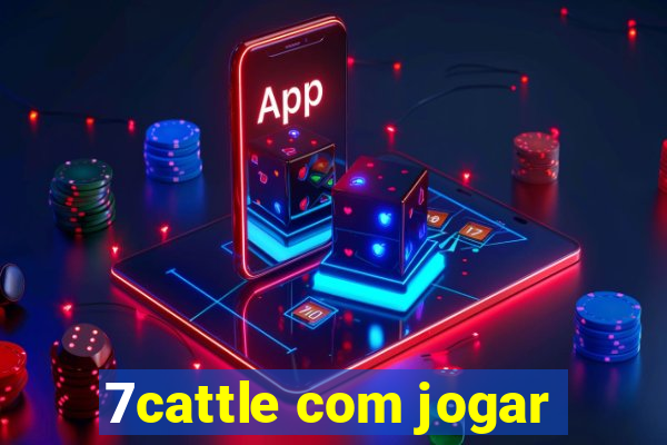 7cattle com jogar