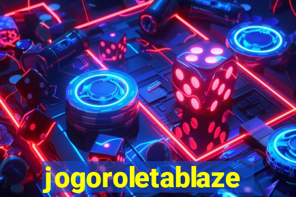 jogoroletablaze