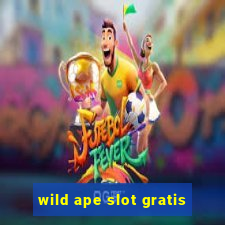 wild ape slot gratis