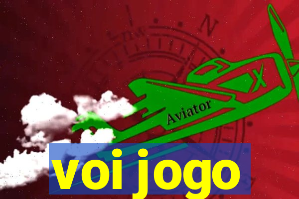 voi jogo