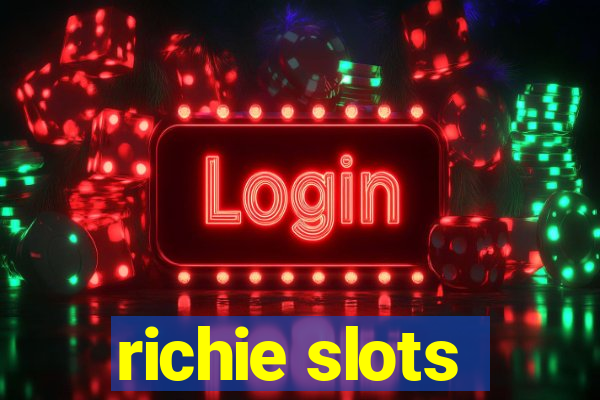 richie slots