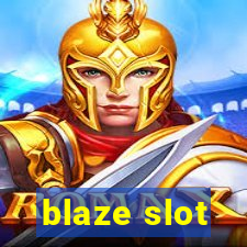 blaze slot