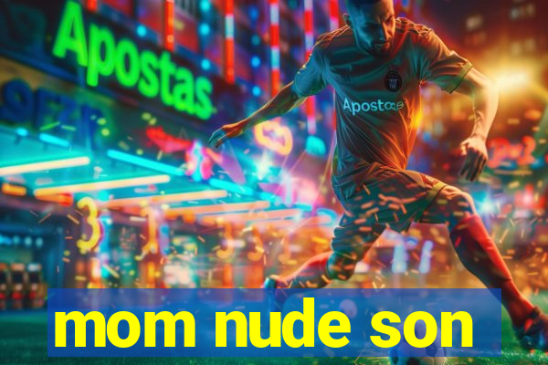 mom nude son