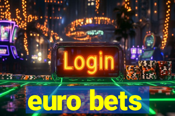 euro bets