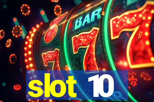 slot 10