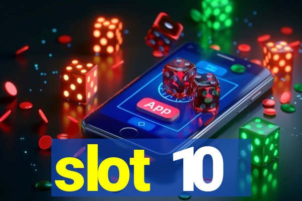 slot 10