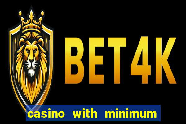 casino with minimum deposit of 5