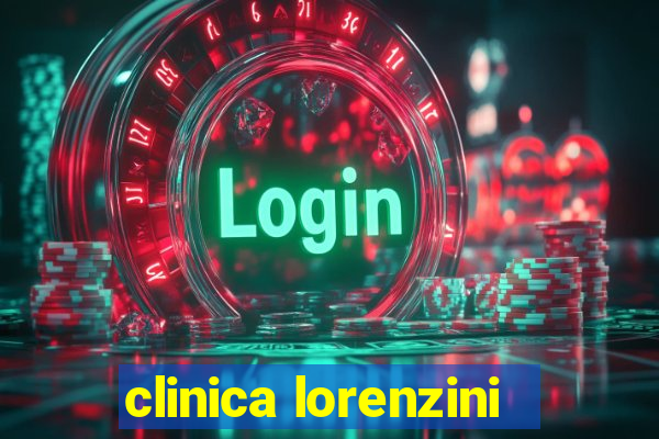 clinica lorenzini