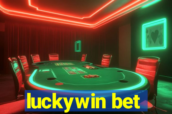 luckywin bet