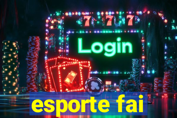 esporte fai