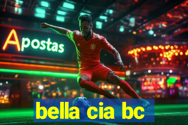 bella cia bc